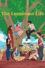 Watch The Luminous Life Goojara