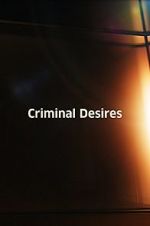 Watch Criminal Desires Goojara