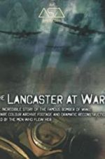 Watch The Lancaster at War Goojara