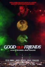 Watch Good Old Friends Goojara