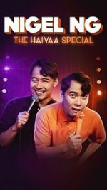 Watch Nigel Ng: The HAIYAA Special (TV Special 2023) Goojara
