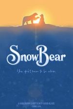 Watch Snow Bear (Short 2025) Goojara