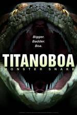 Watch Titanoboa Monster Snake Goojara
