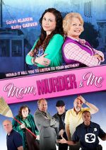 Watch Mom, Murder & Me Goojara