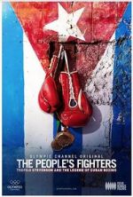 Watch The People\'s Fighters: Teofilo Stevenson and the Legend of Cuban Boxing Goojara