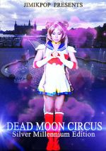 Watch Dead Moon Circus Goojara