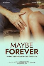 Watch Maybe Forever Goojara