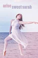 Watch Arise Sweet Sarah Goojara
