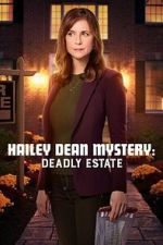 Watch Hailey Dean Mysteries: Deadly Estate Goojara