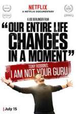 Watch Tony Robbins: I Am Not Your Guru Goojara