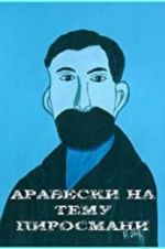 Watch Arabesques on the Pirosmani Theme Goojara