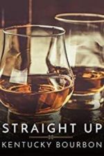 Watch Straight Up: Kentucky Bourbon Goojara