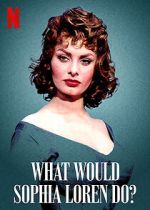 Watch What Would Sophia Loren Do? (Short 2021) Goojara