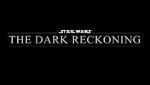 Watch Star Wars: The Dark Reckoning Goojara