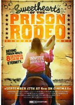 Watch Sweethearts of the Prison Rodeo Goojara