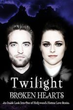 Watch Twilight: Broken Hearts Goojara