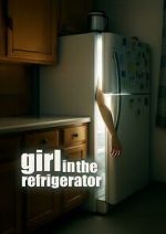 Watch Girl in the Refrigerator Goojara