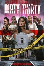 Watch Dirty Thirty Goojara