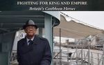Watch Fighting for King and Empire: Britain\'s Caribbean Heroes Goojara