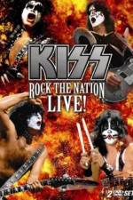 Watch Kiss Rock the Nation - Live Goojara