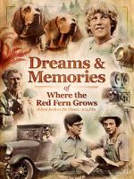 Watch Dreams + Memories: Where the Red Fern Grows Goojara