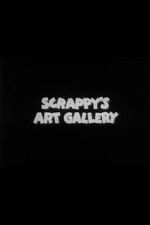 Watch Scrappy\'s Art Gallery Goojara