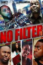 Watch No Filter the Film Goojara