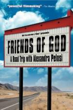 Watch Friends of God A Road Trip with Alexandra Pelosi Goojara