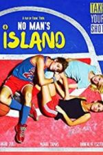 Watch No Man\'s Island Goojara