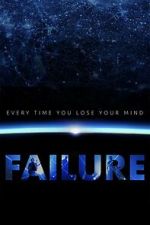 Watch Every Time You Lose Your Mind: A Film About Failure Goojara