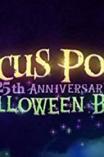 Watch The Hocus Pocus 25th Anniversary Halloween Bash Goojara