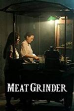 Watch Meat Grinder Goojara