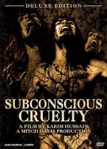 Watch Subconscious Cruelty Goojara