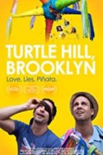 Watch Turtle Hill, Brooklyn Goojara