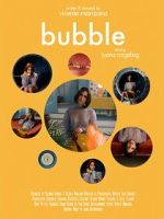 Watch Bubble (Short 2019) Goojara