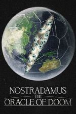 Watch Nostradamus: The Oracle of Doom Goojara