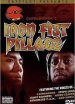 Watch Iron Fist Pillage Goojara