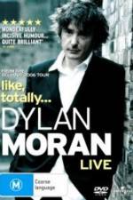 Watch Dylan Moran Like Totally Goojara