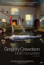 Watch Gregory Crewdson: Brief Encounters Goojara