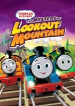 Watch Thomas & Friends: All Engines Go - The Mystery of Lookout Mountain Goojara