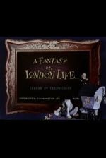Watch A Fantasy on London Life Goojara
