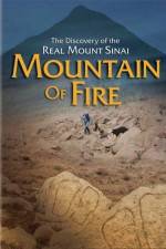 Watch Mountain of Fire The Search for the True Mount Sinai Goojara