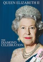 Watch Queen Elizabeth II - The Diamond Celebration Goojara