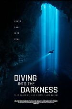 Watch Diving Into The Darkness Goojara