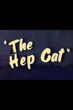 Watch The Hep Cat (Short 1942) Goojara