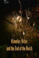 Watch Himmler Hitler  End of the Third Reich Goojara