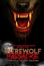 Watch Werewolf Massacre: Carnage of the Night Creatures Goojara