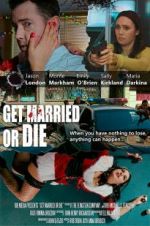 Watch Get Married or Die Goojara