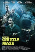 Watch Into the Grizzly Maze Goojara