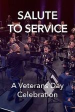 Watch Salute to Service: A Veterans Day Celebration (TV Special 2023) Goojara